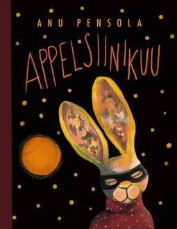 Pensola, Anu - Appelsiinikuu, ebook