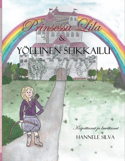 Silva, Hannele - Prinsessa Lila ja Yöllinen Seikkailu, e-kirja