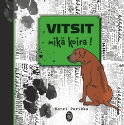 Parikka, Katri - VITSIT mikä koira!, e-kirja