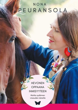 Peuransola, Nona - Hevonen oppaana ihmisyyteen: Matka sydämen viisauden äärelle, e-bok