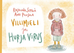 Pensola, Anu - Villimieli ja hurja virus, e-bok