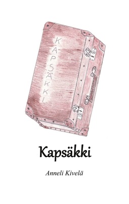 Kivelä, Anneli - Kapsäkki, ebook