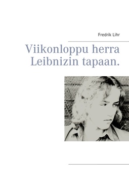 Lihr, Fredrik - Viikonloppu herra Leibnizin tapaan., e-kirja