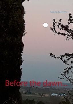 Mistera, Diana - Before the dawn...: After dusk..., ebook