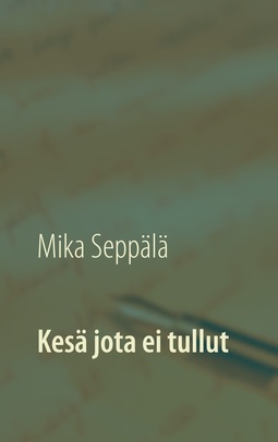 Seppälä, Mika - Kesä jota ei tullut, e-kirja