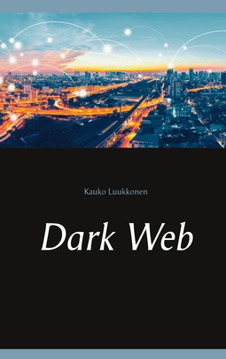 Luukkonen, Kauko - Dark Web, e-kirja