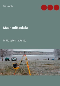 Laurila, Pasi - Maan mittauksia: Mittausten laskenta, ebook