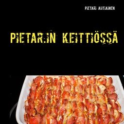 Ahtiainen, Pietari - Pietar.in keittiössä, e-bok