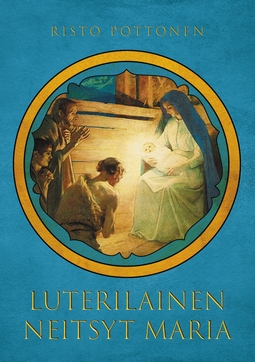 Pottonen, Risto - Luterilainen Neitsyt Maria, ebook