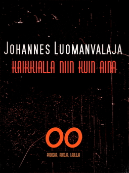 Luomanvalaja, Johannes - KAIKKIALLA NIIN KUIN AINA, ebook