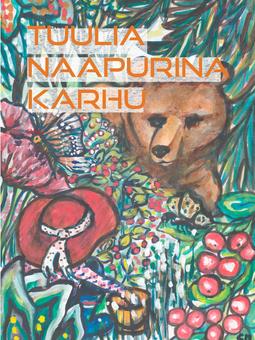Malpartida, Charlene - Tuulia -Naapurina Karhu, ebook