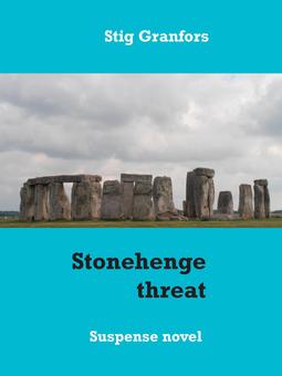 Granfors, Stig - Stonehenge threat, e-bok
