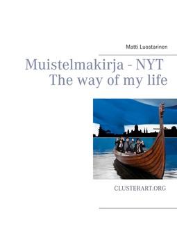 Luostarinen, Matti - Muistelmakirja - Nyt: The way of my life, e-kirja