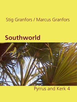 Granfors, Marcus - Southworld Pyrrus and Kerk 4, e-bok