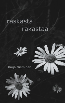 Nieminen, Kaija - raskasta rakastaa, e-bok