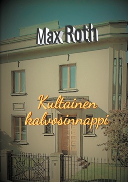 Roth, Max - Kultainen kalvosinnappi, e-bok