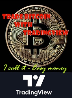 Mäki-Kojola, Jarno - Trade bitcoin with Tradingview: I call it - Easy money, ebook