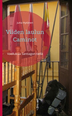 Hytönen, Jutta - Viiden laulun Caminot: Vaelluksia Santiagon tiellä, e-kirja