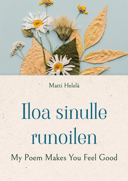Helelä, Matti - Iloa sinulle runoilen: My Poem Makes You Feel Good, e-kirja