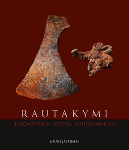 Jäppinen, Jouni - Rautakymi: Talonpoikia, seppiä, lohiylimyksiä, ebook